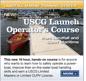 USCG Launch Operator course from Landfall & SUNY Maritime. Display images for more info.