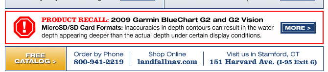 PRODUCT RECALL: 2009 Garmin BlueChart G2 and G2 Vision.  Display images to learn more.