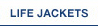 Life Jackets